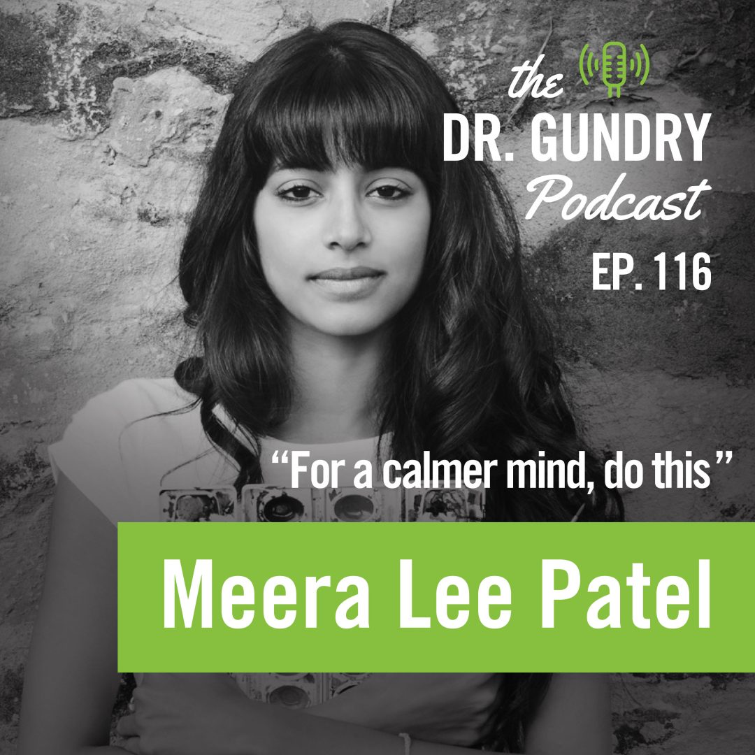 Meera Patel Talks With Dr Gundry About Tapping Into Your Creative Side Meera Patel Talks With Dr Gundry About Tapping Into Your Creative Side