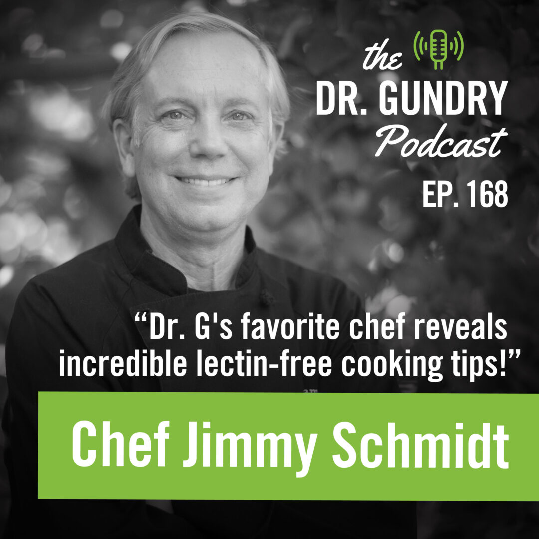 Chef Jimmy Chef Jimmy Schmidt And Dr. Gundry Talk Healthy Cooking