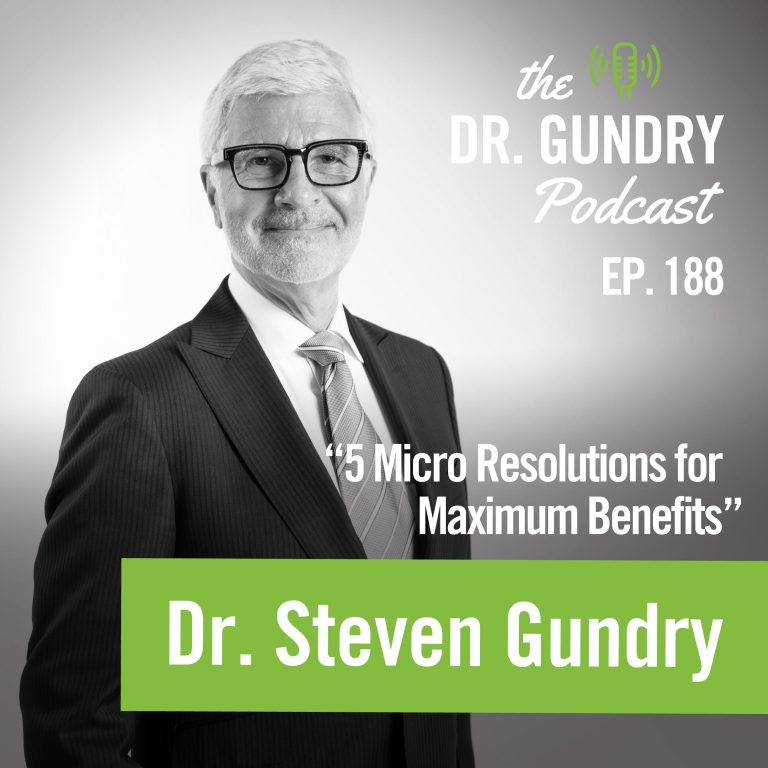 Dr. Gundry Shares 5 Simple Resolutions That Will Make a Drastic