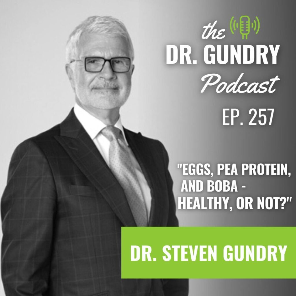 Eggs, Pea Protein, Boba Tea—Healthy or NOT? (Dr. Gundry Weighs In)