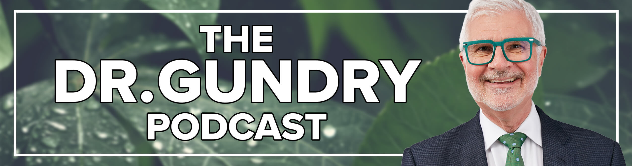 dr gundry glutathione Dr. Steven Gundry's podcast The Dr. Gundry Podcast